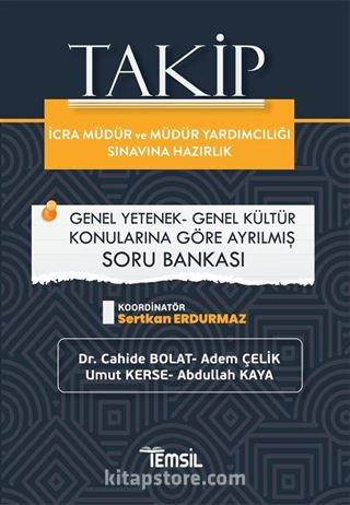 Takip İcra Müdürlüğü Ve Müdür Yardımcılığı Sınavına Hazırlık Genel Kültür Genel Yetenek Çözümlü Soru Bankası