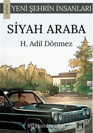 Siyah Araba / Yeni Şehrin İnsanları Serisi