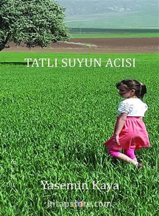 Tatlı Suyun Acısı