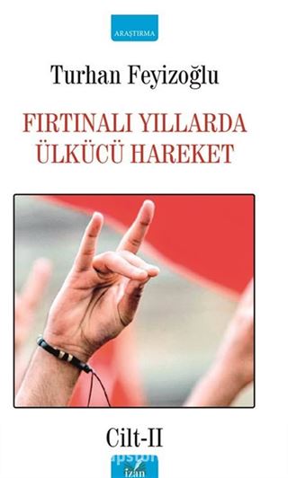 Fırtınalı Yıllarda Ülkücü Hareket Cilt-2