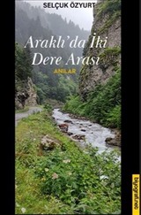 Araklı'da İki Dere Arası