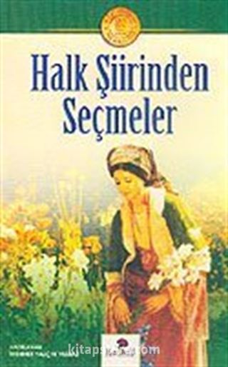 Halk Şiirinden Seçmeler