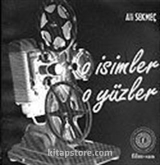 O İsimler O Yüzler