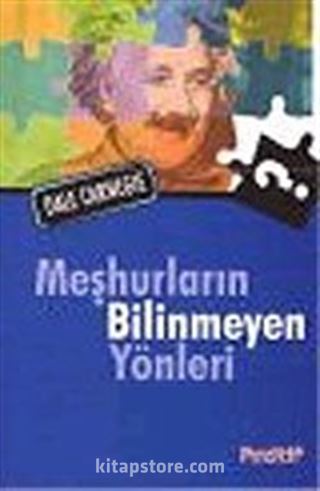 Meşhurların Bilinmeyen Yönleri