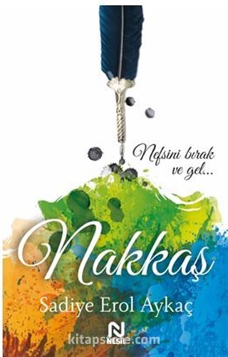 Nakkaş / 'Bir Şah-ı Nakşibend Romanı...'