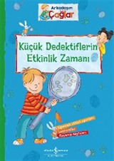 Arkadaşım Çağlar Küçük Dedektiflerin Etkinlik Zamanı