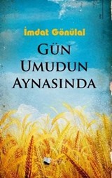 Gün Umudun Aynasında