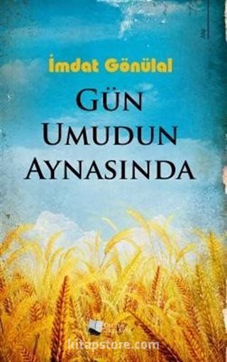 Gün Umudun Aynasında