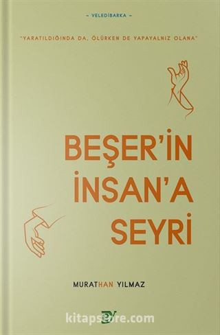 Beşer'in İnsan'a Seyri