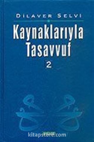 Kaynaklarıyla Tasavvuf 2