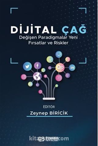 Dijital Çağ Değişen Paradigmalar Yeni Fırsatlar ve Riskler