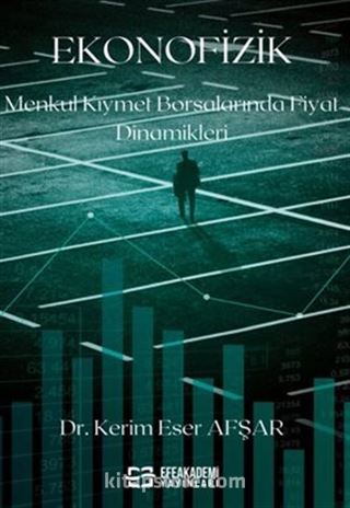 Ekonofizik Menkul Kıymet Borsalarında Fiyat Dinamikleri