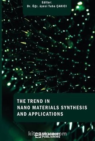 The Trends In Nano Materials Synthesis And Applications