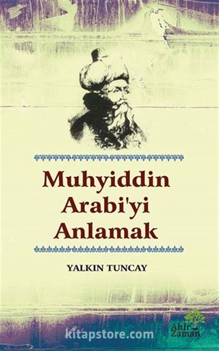 Muhyiddin Arabi'yi Anlamak