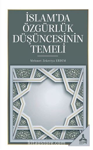 İslam'da Özgürlük Düşüncesinin Temeli