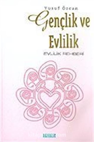 Gençlik ve Evlilik