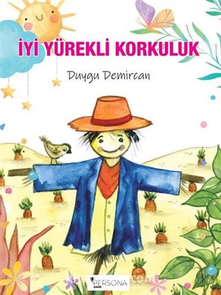 İyi Yürekli Korkuluk