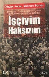 İşçiyim Haksızım