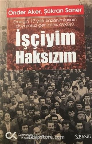 İşçiyim Haksızım