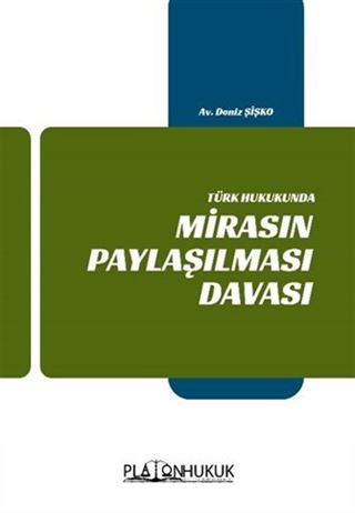 Mirasın Paylaşılması Davası