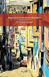 Bütün Pencereler Birer Yalnızlıktır