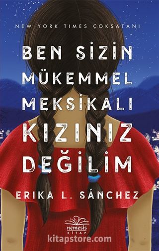 Ben Sizin Mükemmel Meksikalı Kızınız Değilim