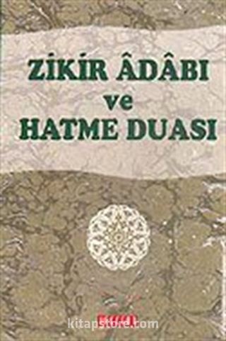 Zikir Adabı ve Hatme Duası