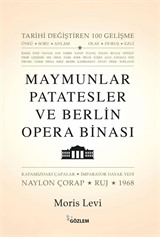 Maymunlar Patatesler ve Berlin Opera Binası