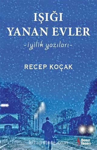 Işığı Yanan Evler İyilik Yazıları