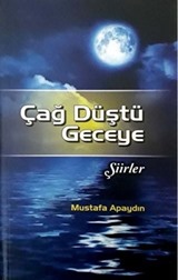 Çağ Düştü Geceye