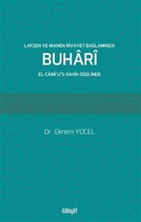 Lafzen ve Manen Rivayet Bağlamında Buhari