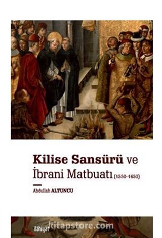 Kilise Sansürü ve İbrani Matbuatı (1550-1650)