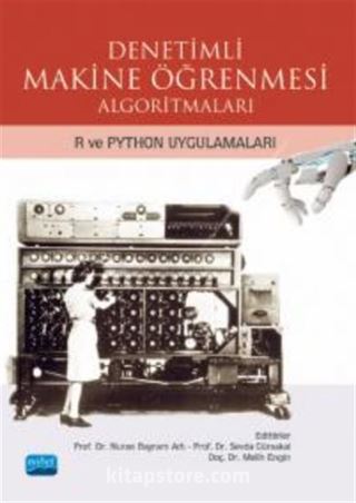 Denetimli Makine Öğrenmesi Algoritmaları - R ve Python Uygulamaları