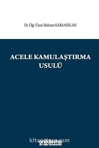 Acele Kamulaştırma Usulü