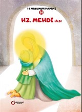 Hz.Mehdi (A.S.) 14 Masumun Hayatı(14)