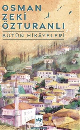 Osman Zeki Özturanlı Bütün Hikayeleri