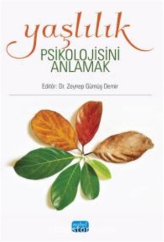 Yaşlılık Psikolojisini Anlamak