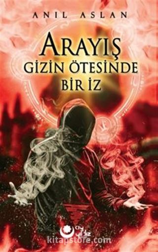 Arayış Gizin Ötesinde Bir İz