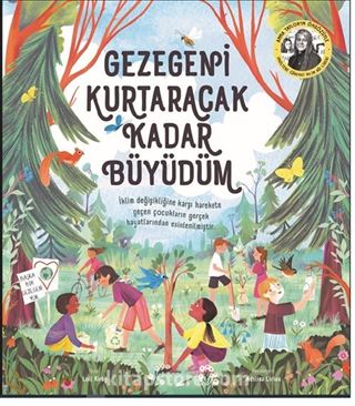 Gezegeni Kurtaracak Kadar Büyüdüm