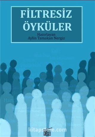 Filtresiz Öyküler