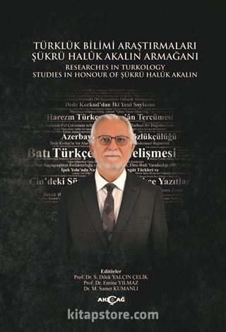 Türklük Bilimi Araştırmaları Şükrü Haluk Akalın Armağanı