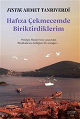 Hafıza Çekmecemde Biriktirdiklerim