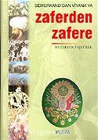 Zaferden Zafere: Semerkand'dan Viyana'ya