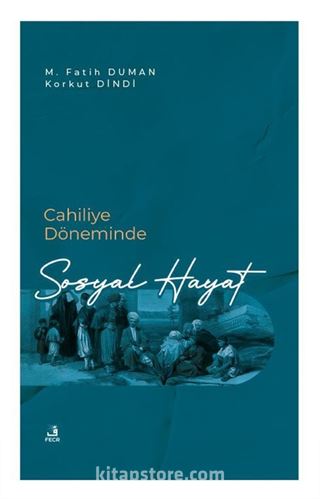 Cahiliye Döneminde Sosyal Hayat