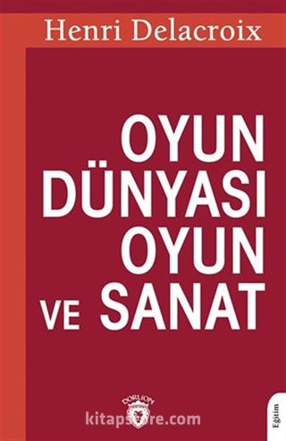 Oyun Dünyası Oyun ve Sanat