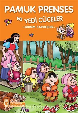 Pamuk Prenses ve Yedi Cüceler / 2. ve 3. Sınıflar İçin Çocuk Klasikleri