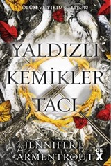 Yaldızlı Kemikler Tacı Kan ve Kül-3