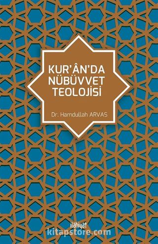 Kur'an'da Nübüvvet Teolojisi