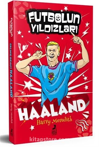 Futbolun Yıldızları Erling Braut Haaland