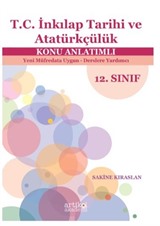 Türkiye Cumhuriyeti İnkılap Tarihi Ve Atatürkçülük Dersi Konu Anlatımlı - Yeni Müfredata Uygun - Derslere Yardımcı 12. Sınıf